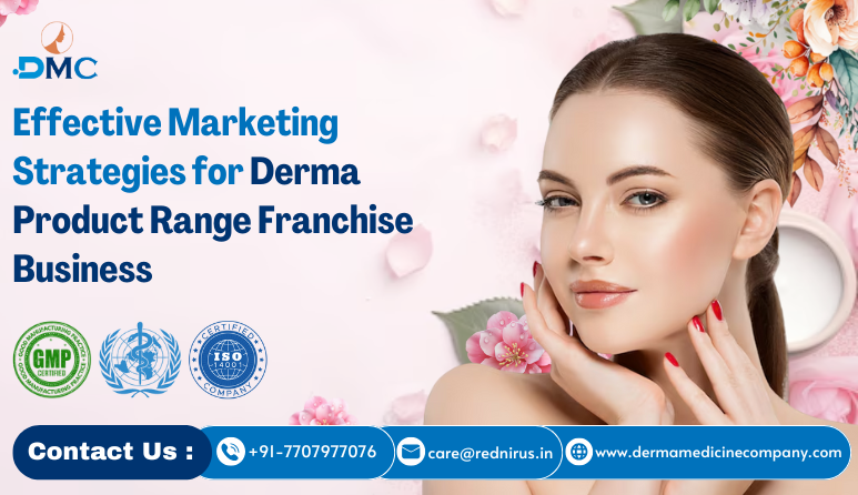 Effective-Marketing-Strategies-for-Derma-Product-Range-Franchise-Business.png