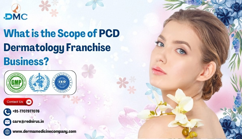 What-is-the-Scope-of-PCD-Dermatology-Franchise-Business.jpg