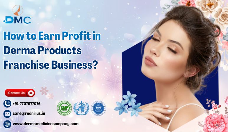 How-to-Earn-Profit-in-Derma-Products-Franchise-Business.jpg